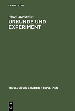 E-Book (pdf) Urkunde und Experiment von Ulrich Moustakas