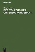 E-Book (pdf) Der Vollzug der Untersuchungshaft von Manfred Seebode