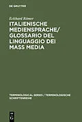 E-Book (pdf) Italienische Mediensprache / Glossario del linguaggio dei mass media von Eckhard Römer