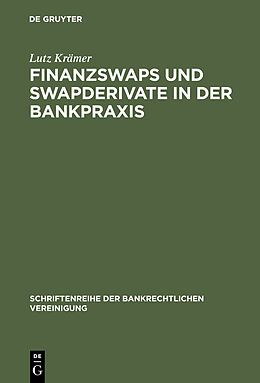 E-Book (pdf) Finanzswaps und Swapderivate in der Bankpraxis von Lutz Krämer