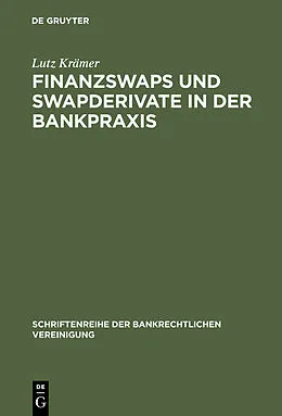PDF Finanzswaps und Swapderivate in der Bankpraxis von Lutz Krämer