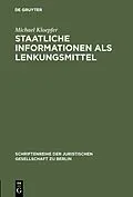 E-Book (pdf) Staatliche Informationen als Lenkungsmittel von Michael Kloepfer