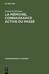 E-Book (pdf) La mémoire, connaissance active du passé von Scania de Schonen