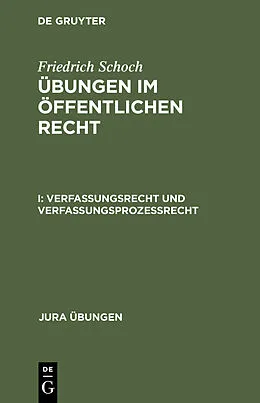 E-Book (pdf) Verfassungsrecht und Verfassungsprozeßrecht von Friedrich Schoch