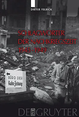 E-Book (pdf) Schlagwörter der Nachkriegszeit 19451949 von Dieter Felbick