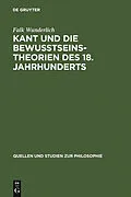 E-Book (pdf) Kant und die Bewußtseinstheorien des 18. Jahrhunderts von Falk Wunderlich