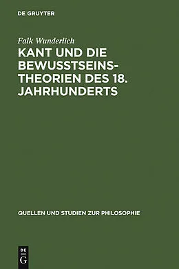 E-Book (pdf) Kant und die Bewußtseinstheorien des 18. Jahrhunderts von Falk Wunderlich