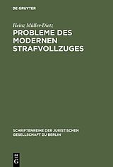 E-Book (pdf) Probleme des modernen Strafvollzuges von Heinz Müller-Dietz
