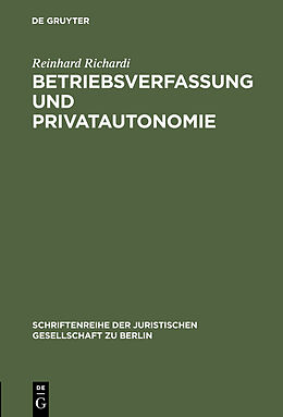 E-Book (pdf) Betriebsverfassung und Privatautonomie von Reinhard Richardi