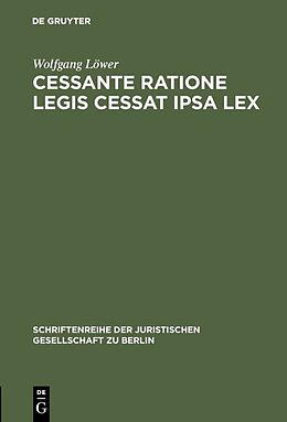 E-Book (pdf) Cessante ratione legis cessat ipsa lex von Wolfgang Löwer