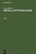 E-Book (pdf) Metallhüttenkunde von Franz Pawlek