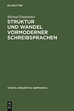 E-Book (pdf) Struktur und Wandel vormoderner Schreibsprachen von Michael Elmentaler