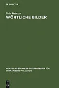 E-Book (pdf) Wörtliche Bilder von Felix Heinzer