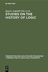 E-Book (pdf) Studies on the History of Logic von 