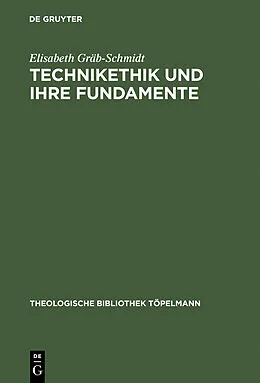 E-Book (pdf) Technikethik und ihre Fundamente von Elisabeth Gräb-Schmidt