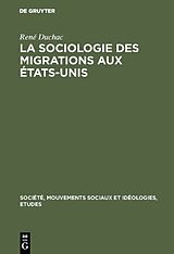 eBook (pdf) La sociologie des migrations aux États-Unis de René Duchac
