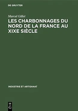 E-Book (pdf) Les charbonnages du nord de la France au XIXe siècle von Marcel Gillet