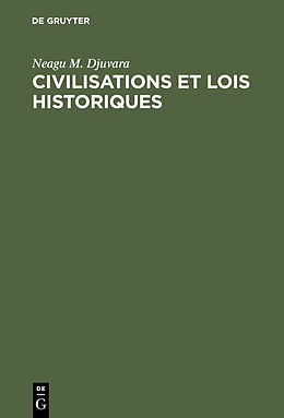 E-Book (pdf) Civilisations et lois historiques von Neagu M. Djuvara