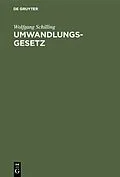 PDF Umwandlungsgesetz von Wolfgang Schilling