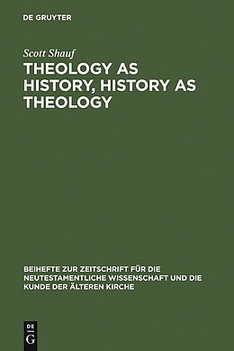 eBook (pdf) Theology as History, History as Theology de Scott Shauf