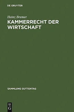 E-Book (pdf) Kammerrecht der Wirtschaft von Heinz Bremer