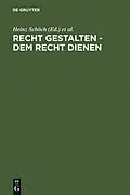 PDF Recht gestalten - dem Recht dienen von 