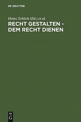 PDF Recht gestalten - dem Recht dienen von 