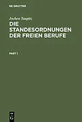 PDF Die Standesordnungen der freien Berufe von Jochen Taupitz