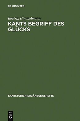 E-Book (pdf) Kants Begriff des Glücks von Beatrix Himmelmann