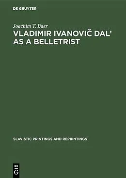 PDF Vladimir Ivanovic Dal' as a Belletrist von Joachim T. Baer