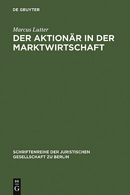 E-Book (pdf) Der Aktionär in der Marktwirtschaft von Marcus Lutter