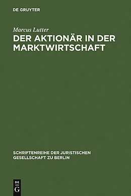 E-Book (pdf) Der Aktionär in der Marktwirtschaft von Marcus Lutter