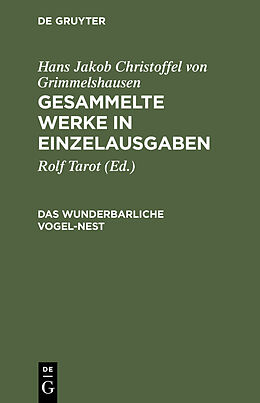 E-Book (pdf) Hans Jakob Christoffel von Grimmelshausen: Gesammelte Werke in Einzelausgaben / Das wunderbarliche Vogel-Nest von 
