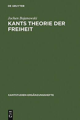 E-Book (pdf) Kants Theorie der Freiheit von Jochen Bojanowski