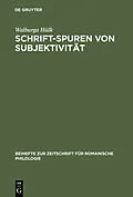 PDF Schrift-Spuren von Subjektivität von Walburga Hülk