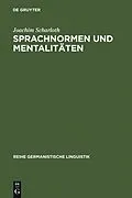 PDF Sprachnormen und Mentalitäten von Joachim Scharloth