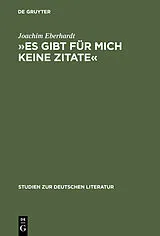 E-Book (pdf) »Es gibt für mich keine Zitate« von Joachim Eberhardt