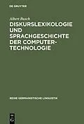 E-Book (pdf) Diskurslexikologie und Sprachgeschichte der Computertechnologie von Albert Busch