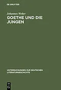 PDF Goethe und die Jungen von Johannes Weber