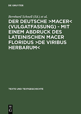 E-Book (pdf) Der deutsche Macer (Vulgatfassung)  Mit einem Abdruck des lateinischen Macer Floridus De viribus herbarum von 