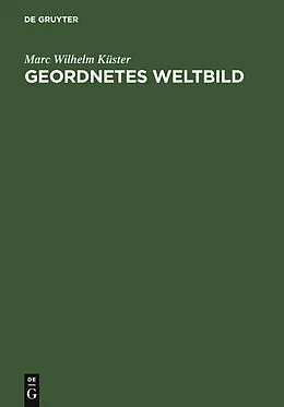 PDF Geordnetes Weltbild von Marc Wilhelm Küster