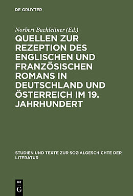 E-Book (pdf) Quellen zur Rezeption des englischen und französischen Romans in Deutschland und Österreich im 19. Jahrhundert von 