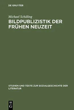 E-Book (pdf) Bildpublizistik der frühen Neuzeit von Michael Schilling