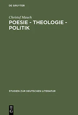 E-Book (pdf) Poesie - Theologie - Politik von Christof Mauch