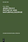 E-Book (pdf) Jean Pauls Ästhetik und Naturphilosophie von Götz Müller