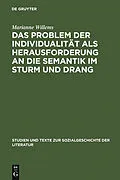 E-Book (pdf) Das Problem der Individualität als Herausforderung an die Semantik im Sturm und Drang von Marianne Willems