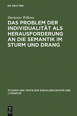 E-Book (pdf) Das Problem der Individualität als Herausforderung an die Semantik im Sturm und Drang von Marianne Willems