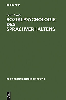 E-Book (pdf) Sozialpsychologie des Sprachverhaltens von Péter Maitz