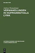 PDF Verwandlungen in Hofmannsthals Lyrik von Andreas Thomasberger