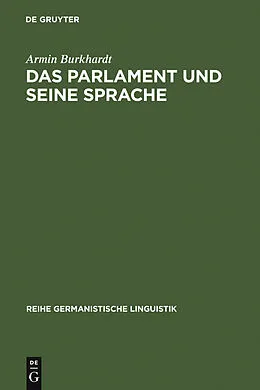 E-Book (pdf) Das Parlament und seine Sprache von Armin Burkhardt